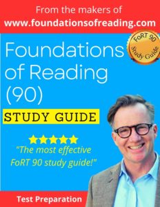 Foundations of Reading 90 Test Study Guide